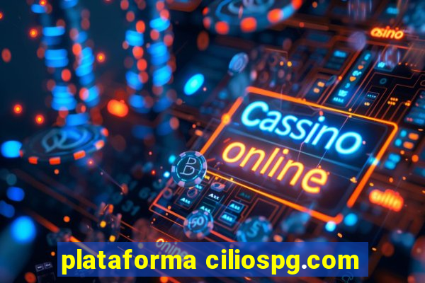 plataforma ciliospg.com